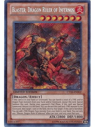 Blaster, Dragon Ruler of Infernos - CT10-EN002 - Secret Rare