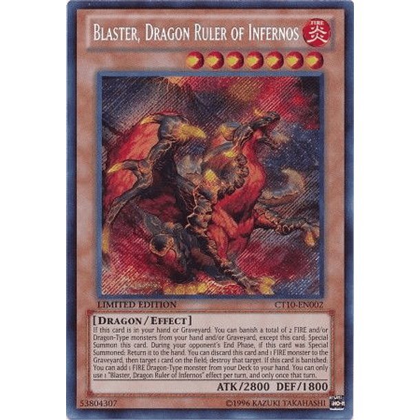 Blaster, Dragon Ruler of Infernos - CT10-EN002 - Secret Rare