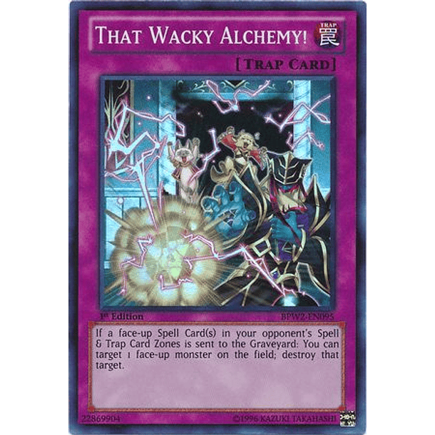 That Wacky Alchemy! - BPW2-EN095 - Super Rare