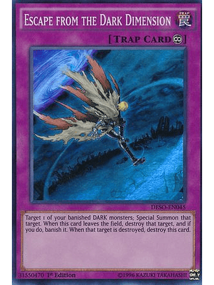 Escape from the Dark Dimension - DESO-EN045 - Super Rare