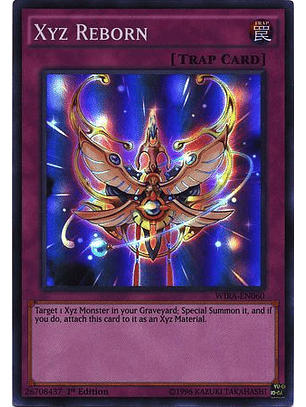 Xyz Reborn - WIRA-EN060 - Super Rare 