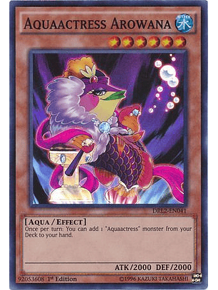 Aquaactress Arowana - DRL2-EN041 - Super Rare