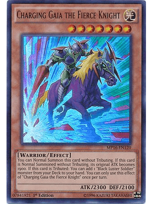 Charging Gaia the Fierce Knight - MP16-EN120 - Ultra Rare
