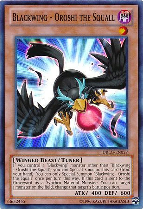 Blackwing - Oroshi the Squall - DRLG-EN027 - Super Rare