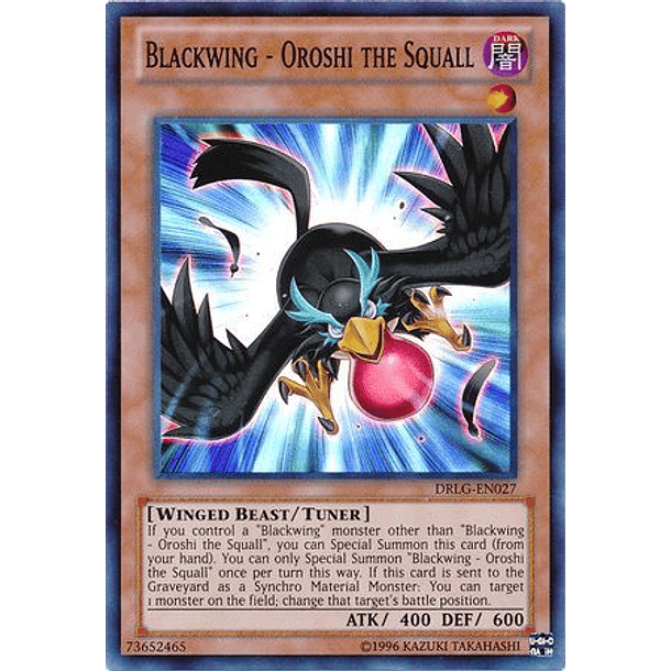 Blackwing - Oroshi the Squall - DRLG-EN027 - Super Rare