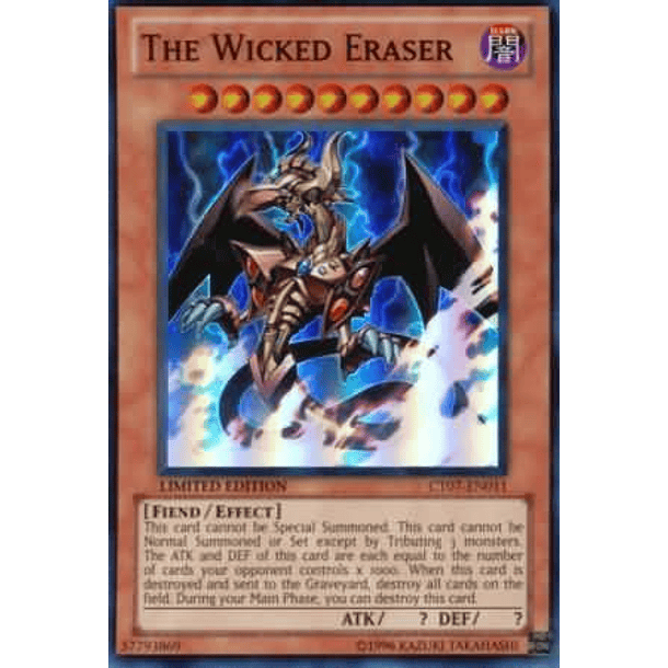 The Wicked Eraser - CT07-EN011 - Super Rare