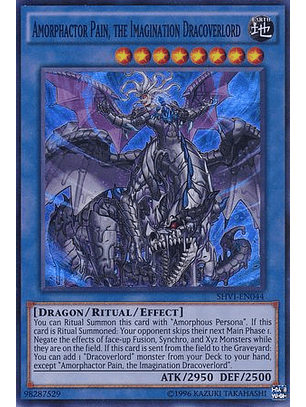 Amorphactor Pain, the Imagination Dracoverlord - SHVI-EN044 - Super Rare 