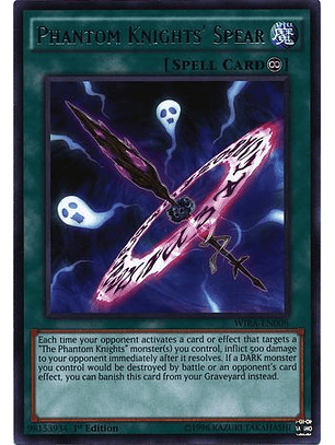 Phantom Knights' Spear - WIRA-EN008 - Rare 