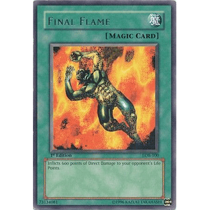 Final Flame - LOB-100 - Rare (español)
