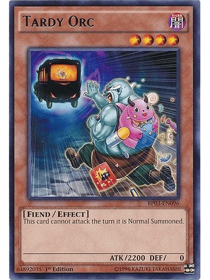 Tardy Orc - BP03-EN096 - Rare 
