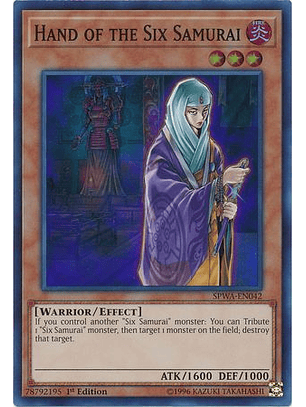 Hand of the Six Samurai - SPWA-EN042 - Super Rare