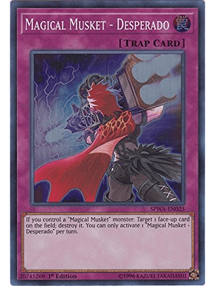 Magical Musket - Desperado - SPWA-EN025 - Super Rare