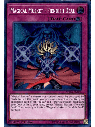 Magical Musket - Fiendish Deal - SPWA-EN027 - Super Rare