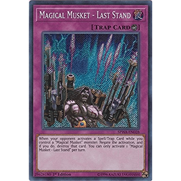 Magical Musket - Last Stand - SPWA-EN028 - Secret Rare
