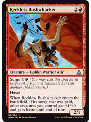 Reckless Bushwhacker - OGW