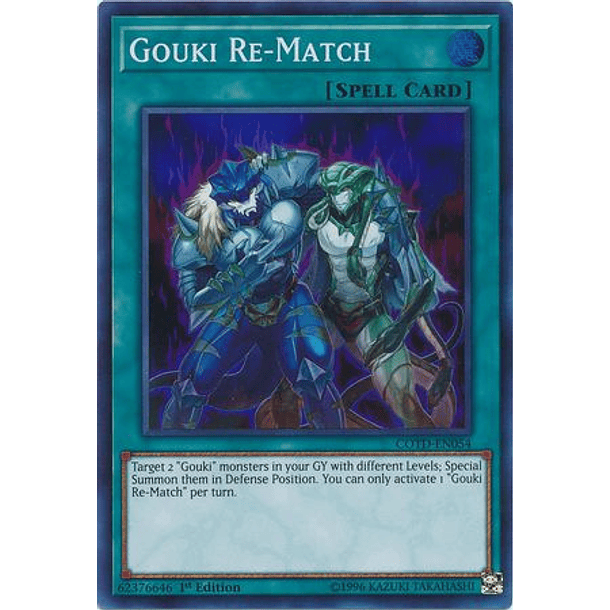 Gouki Re-Match - COTD-EN054 - Super Rare  