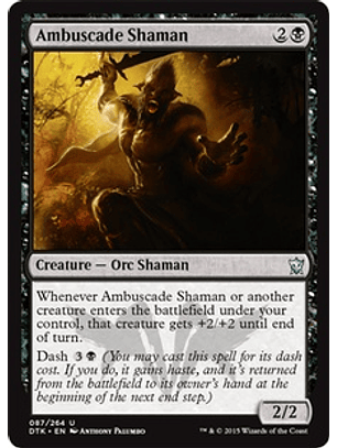 Ambuscade Shaman - DTK