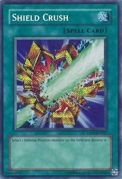 Shield Crush - PP01-EN007 - Secret Rare