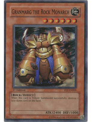 Granmarg the Rock Monarch - FET-EN009 - Super Rare 1st Edition
