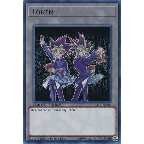Token - CT14-EN007 - Ultra Rare Limited Edition 