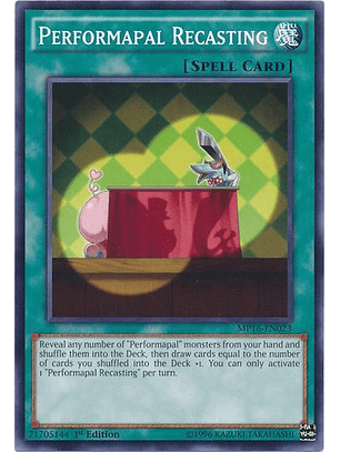 Performapal Recasting - MP16-EN023 - Common