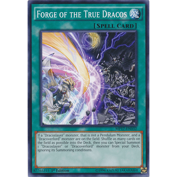 Forge of the True Dracos - MP17-EN032 - Common