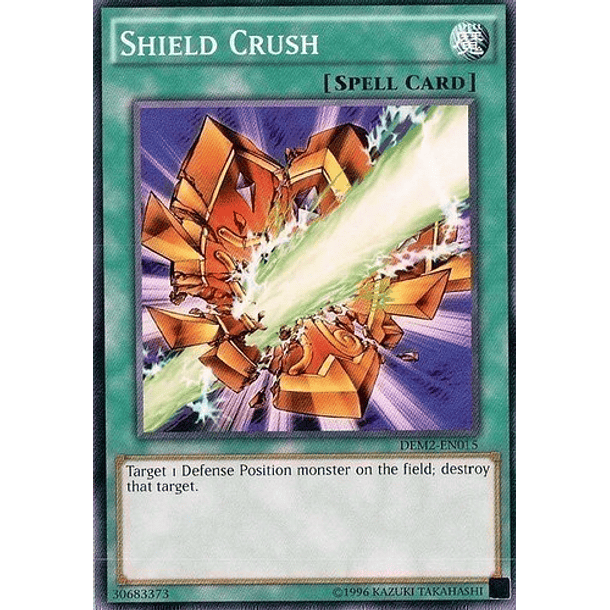Shield Crush - DEM2-EN015- Common 
