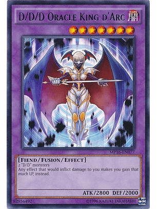 D/D/D Oracle King d'Arc - MP16-EN077 - Rare