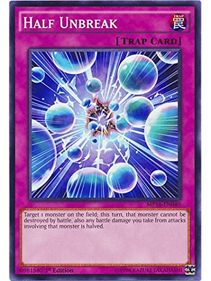 Half Unbreak - MP16-EN040 - Common