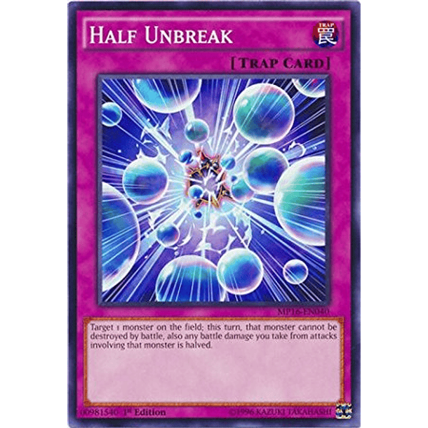 Half Unbreak - MP16-EN040 - Common