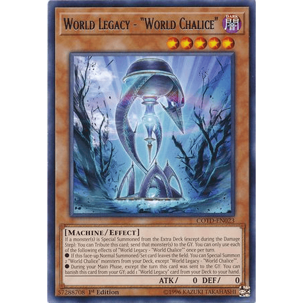 World Legacy - World Chalice - COTD-EN023 - Rare