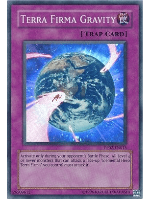 Terra Firma Gravity - PP02-EN013 - Super Rare