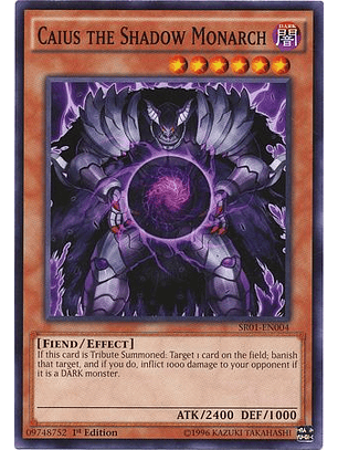 Caius the Shadow Monarch - SR01-EN004 - Common 