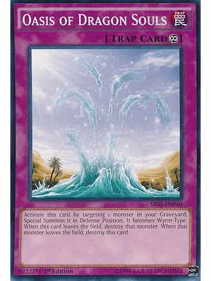 Oasis of Dragon Souls - SR02-EN040 - Common