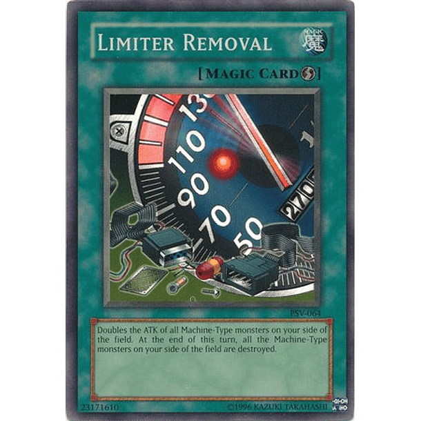 Limiter Removal - PSV-064 - Super Rare