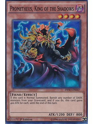 Prometheus, King of the Shadows - DESO-EN047 - Super Rare