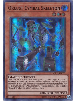 Orcust Cymbal Skeleton - OP12-EN007 - Super Rare