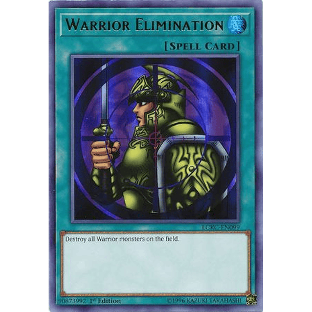 Warrior Elimination - LCKC-EN099 - Ultra Rare