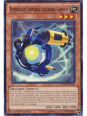 Superheavy Samurai Soulbang Cannon - NECH-EN013 - Common 