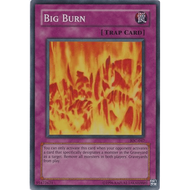 Big Burn - IOC-047 - Super Rare