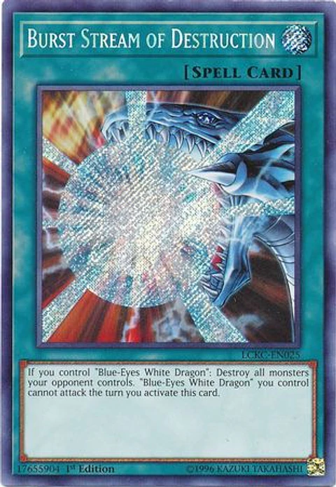Burst Stream of Destruction - LCKC-EN025 - Secret Rare