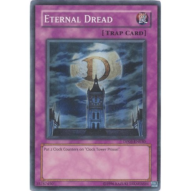 Eternal Dread - DP05-EN030 - Super Rare