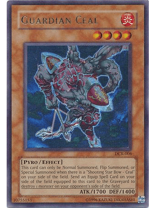 Guardian Ceal - DCR-006 - Ultra Rare 
