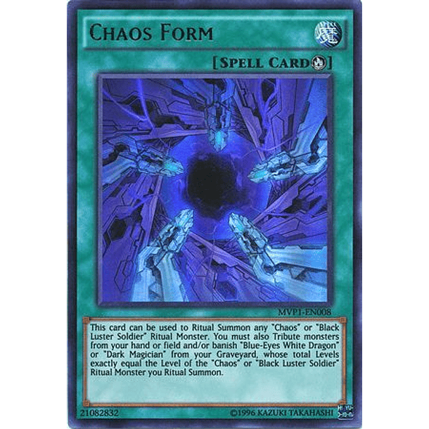 Chaos Form - MVP1-EN008 - Ultra Rare