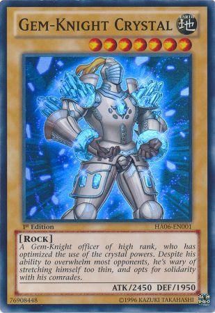 Gem-Knight Crystal - HA06-EN001 - Super Rare 1