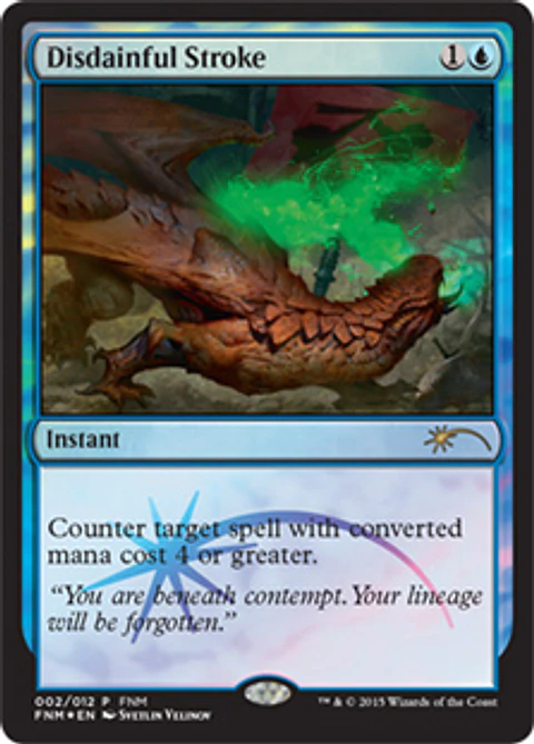 Disdainful Stroke (FNM)