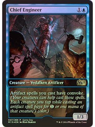 Chief Engineer (Magic 2015 Game Day) (Full-Art)