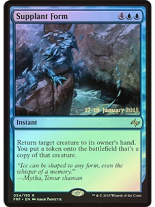 Supplant Form (Fate Reforged Prerelease) - FRF ★