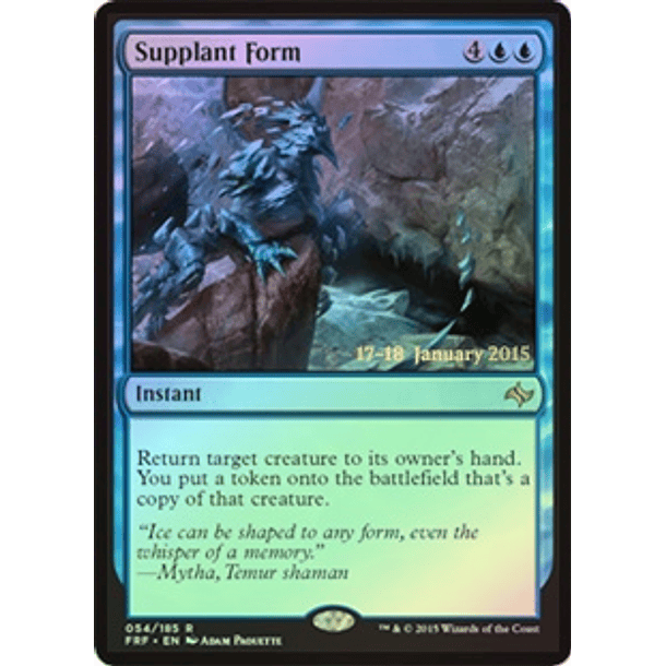 Supplant Form (Fate Reforged Prerelease) - FRF ★