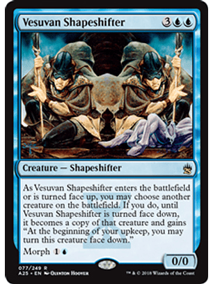Vesuvan Shapeshifter - A25